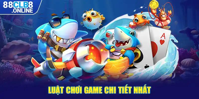 Luật chơi game chi tiết nhất