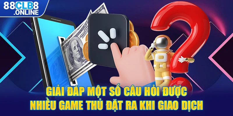 giải đáp câu hỏi trong quá trình nạp tiền vào hệ thống