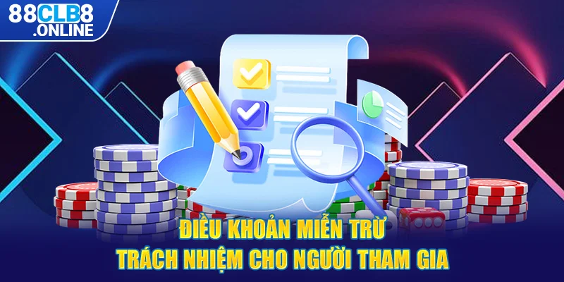 Điều khoản miễn trừ trách nhiệm cho người tham gia